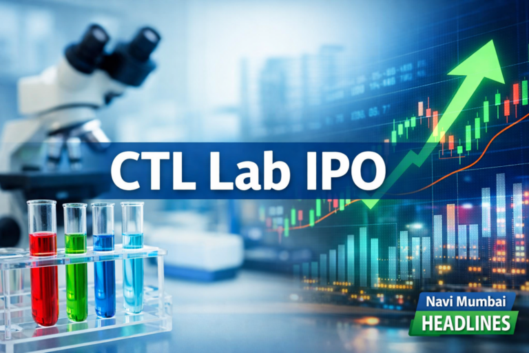 ऐरोलीतील CTL (Clinitech Laboratory) चा IPO – गुंतवणूकदारांचा जोरदार प्रतिसाद
